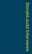 Donald Judd Interviews