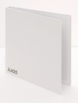 Donald Judd - Judd, Donald (Text by), and Govan, Michael (Text by), and Judd, Flavin (Text by)