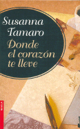 Donde El Corazon TE Lleve