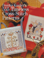 Donna Kooler's 555 Timeless Cross-Stitch Patterns