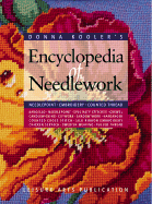 Donna Kooler's Encyclopedia of Needlework (Leisure Arts #15861)