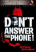 Don't Answer the Phone