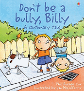 Don't Be a Bully, Billy: A Cautionary Tale