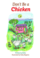 Don't Be a Chicken