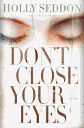 Don't Close Your Eyes