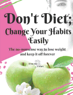 Don't Diet, Change Your Habits: Great Day 2 Start
