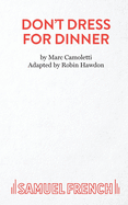Don't Dress for Dinner