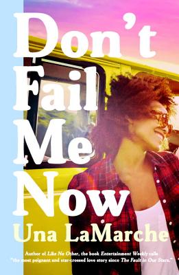 Don't Fail Me Now - Lamarche, Una