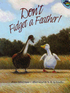 Don't Fidget a Feather