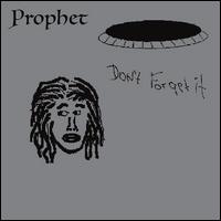 Don't Forget It - Prophet