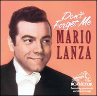 Don't Forget Me - Mario Lanza (tenor)