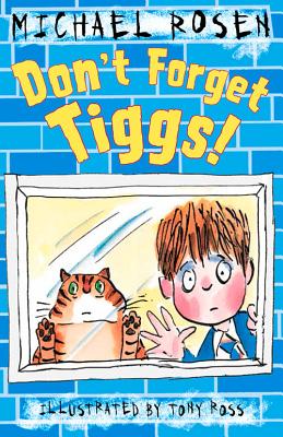 Don't Forget Tiggs! - Rosen, Michael