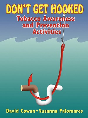 Don't Get Hooked - Cowan, David, and Palomares, Susanna
