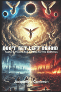 Don't Get Left Behind