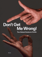 Don't Get Me Wrong!: The Global Gestures Guide