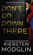 Don't Go Down There