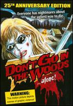 Don't Go in the Woods