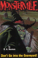Don't Go Into the Graveyard!