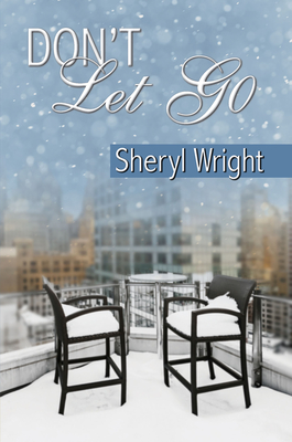 Don't Let Go - Wright, Sheryl