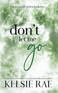 Don't Let Me Go