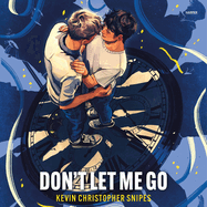 Don't Let Me Go