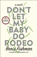Don't Let My Baby Do Rodeo