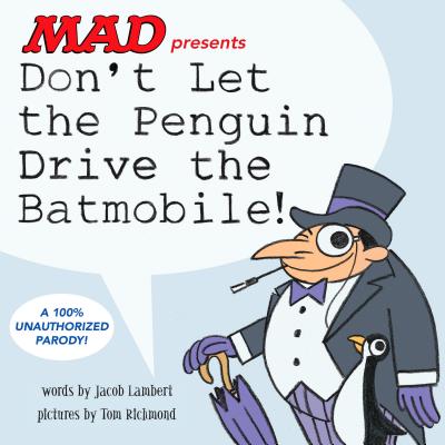 Don't Let the Penguin Drive the Batmobile - Lambert, Jacob