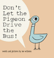 Don't Let The Pigeon Drive The Bus