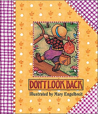 Don't Look Back - Engelbreit, Mary