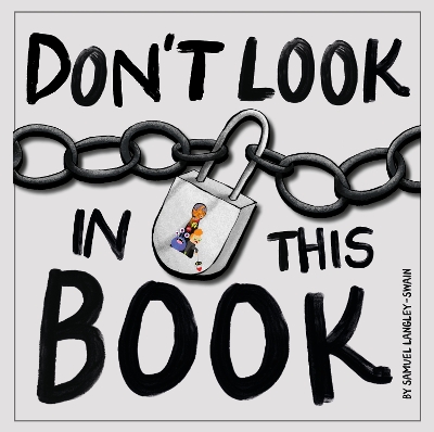 Don't Look In This Book - 