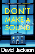 Don't Make a Sound: Can you keep quiet about the bestselling thriller everyone's talking about?