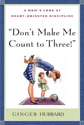 Don't Make Me Count to Three - Hubbard