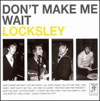 Don't Make Me Wait [2008] - Locksley
