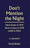 Don't Mention the Night