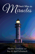Don't Miss the Miracles