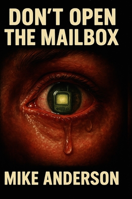 Don't Open The Mailbox - Anderson, Mike