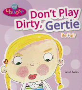 Don't Play Dirty, Gertie