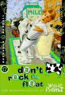 Don't Rock the Float