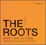 Don't Say Nuthin' [2 Tracks]