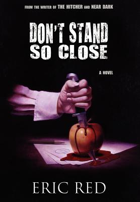 Don't Stand So Close - Red, Eric