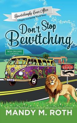 Don't Stop Bewitching - Roth, Mandy M