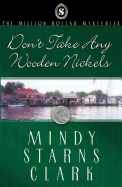 Don't Take Any Wooden Nickels