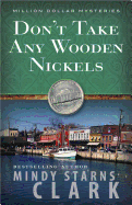 Don't Take Any Wooden Nickels