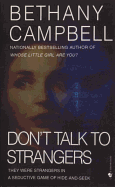 Don't Talk to Strangers