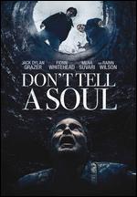Don't Tell a Soul - Alex McAulay