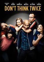 Don't Think Twice