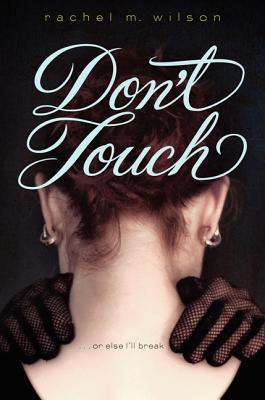 Don't Touch - Wilson, Rachel M