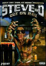 Don't Try This at Home Presents: Steve-O - Out on Bail