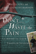 Don't Waste the Pain: Learning to Grow Through Suffering