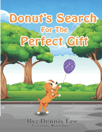 Donut's Search For The Perfect Gift.